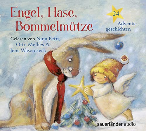 Engel, Hase, Bommelmütze: 24 Adventsgeschichten von Argon Verlag; Argon Sauerländer Audio