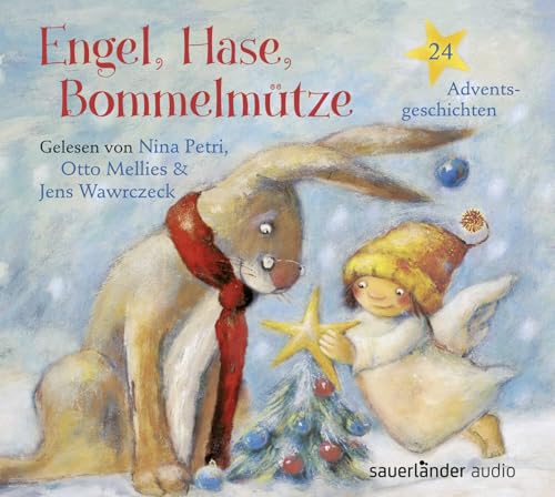 Engel, Hase, Bommelmütze: 24 Adventsgeschichten