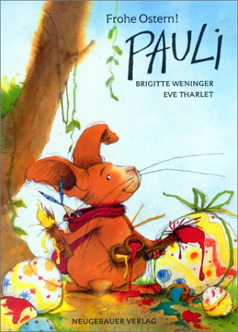Frohe Ostern! Pauli Frohe Ostern! Pauli von NEUGEBAUER VERLAG