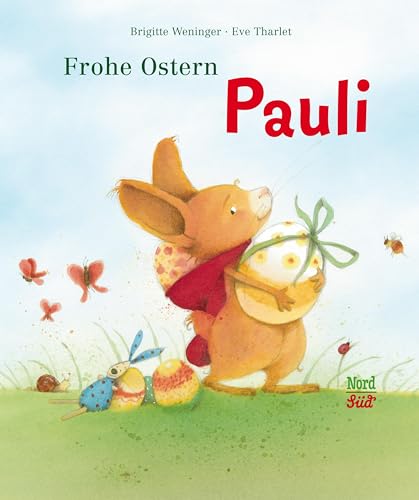 Frohe Ostern Pauli: Bilderbuch von Oetinger Verlag