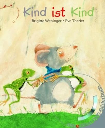 Kind ist Kind (Buch mit DVD) von MINEDITION