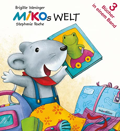 MIKOs & Mimikis Welt: 3 MIKO-Bücher in einem Band (Drei Bücher in einem Band: Sammelband)