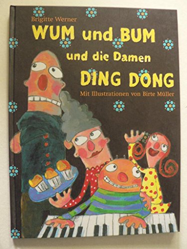 WUM und BUM und die Damen DING DONG
