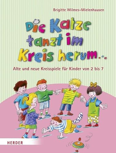 Die Katze tanzt im Kreis herum . . . Die Katze tanzt im Kreis herum . . .