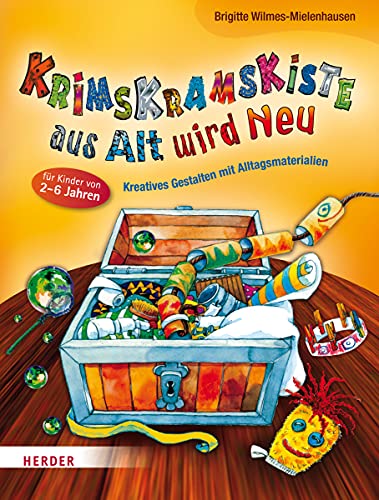 Krimskramskiste aus Alt wird Neu von Verlag Herder GmbH