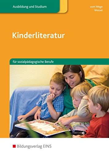 Kinderliteratur: für sozialpädagogische Berufe Schulbuch von Bildungsverlag Eins