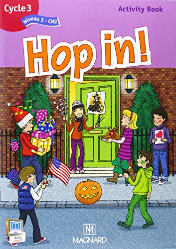 Hop in! Anglais CM2 (2011) - Activity Book: Cycle 3, niveau 3, Activity Book