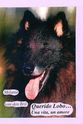 Querido Lobo... Una vita, un amore von Independently published