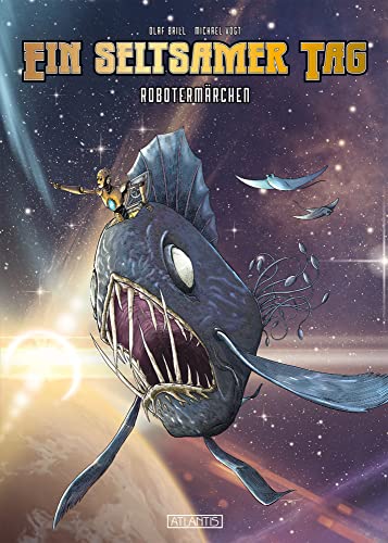 Ein seltsamer Tag - Robotermärchen Ein seltsamer Tag - Robotermärchen von Atlantis Verlag
