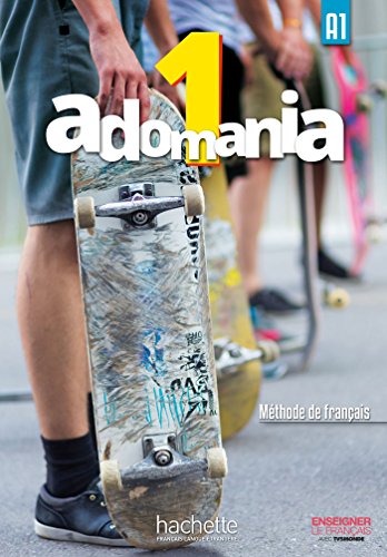 Adomania 1 - Livre de l'élève (A1): Livre de l'eleve 1 + CD-Rom von HACHETTE FLE