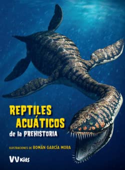 Reptiles Acuáticos de la Prehistoria (VVKIDS LIBROS DE DINOSAURIOS)