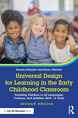 Universal Design for Learning in the Early Childhood Classroom: Teaching Children of all Languages, Cultures, and Abilities, Birth - 8 Years von Taylor & Francis