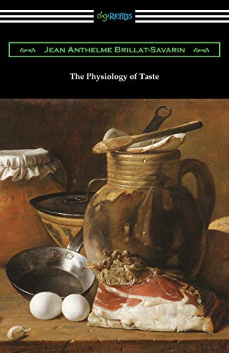 The Physiology of Taste von Digireads.com