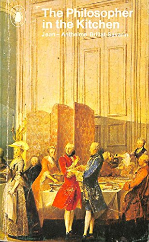 The Philosopher in the Kitchen (Penguin Handbook)