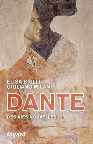 Dante: Les vies nouvelles
