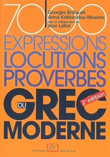 7000 Expressions,Locutions,Proverbes du Grec Moderne: 2E Ed von Ulm