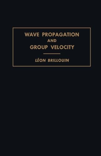 Wave Propagation and Group Velocity von Academic Press