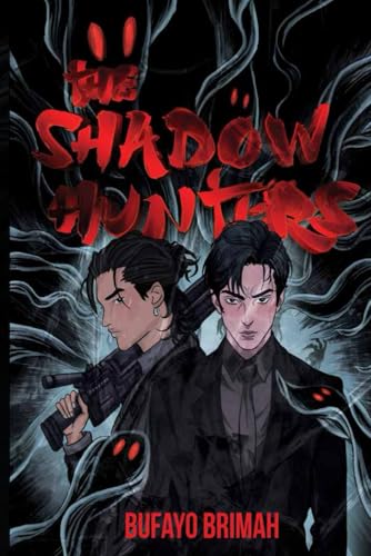 THE SHADOW HUNTERS THE SHADOW HUNTERS von Writer Cosmos