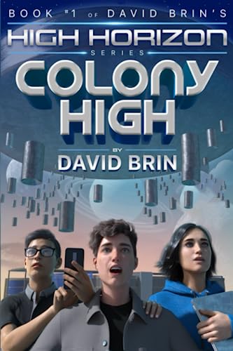 Colony High (High Horizon, Band 1)