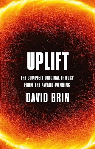 Uplift: Sundiver, Startide Rising, The Uplift War. The Complete Original Trilogy von Orbit