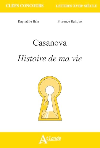 Casanova, Histoire de ma vie