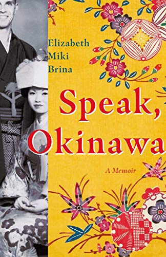 Speak, Okinawa: A Memoir von Granta Books