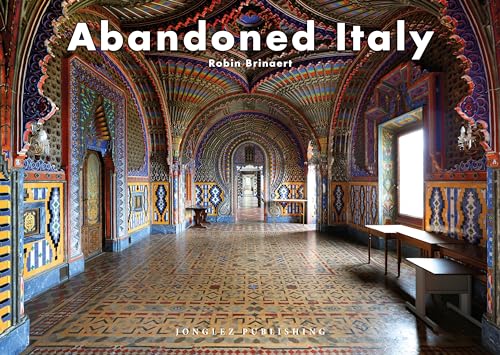 Abandoned Italy (Jonglez Photo Books)