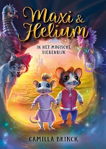 Maxi & Helium in het magische Dierenrijk von Condor