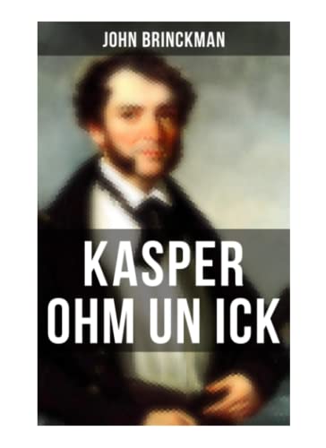 Kasper Ohm un ick: Abenteuerroman Kasper Ohm un ick: Abenteuerroman