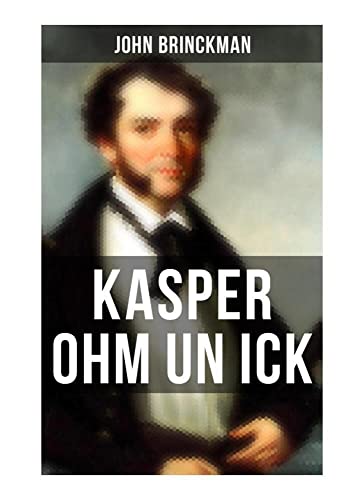 Kasper Ohm un ick: Abenteuerroman