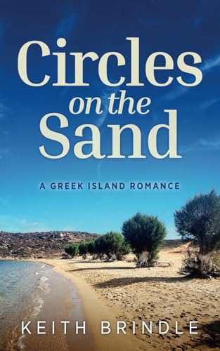 Circles on the Sand: a Greek island romance von Independently published