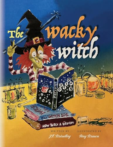 The Wacky Witch von Palmetto Publishing