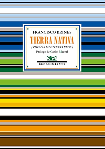 Tierra nativa: Poemas mediterráneos (Antologías, Band 131)