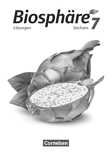 Biosphäre Sekundarstufe I - Gymnasium Sachsen 2020 - 7. Schuljahr: Lösungen zum Schulbuch Biosphäre Sekundarstufe I - Gymnasium Sachsen 2020 - 7. Schuljahr: Lösungen zum Schulbuch