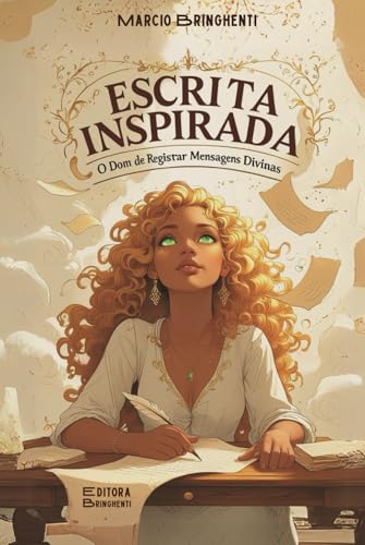 Escrita Inspirada: O Dom de Registrar Mensagens Divinas: Uma Jornada Bíblica para Ouvir e Escrever a Palavra de Deus Escrita Inspirada: O Dom de Registrar Mensagens Divinas: Uma Jornada Bíblica para Ouvir e Escrever a Palavra de Deus von Independently published