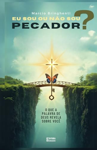 Eu Sou ou Não Sou Pecador? O Que a Palavra de Deus Revela Sobre Você: Livro 132 de 10.000 Eu Sou ou Não Sou Pecador? O Que a Palavra de Deus Revela Sobre Você: Livro 132 de 10.000 von Independently published