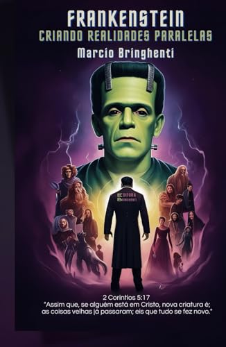 Frankenstein Criando Realidades Paralelas Frankenstein Criando Realidades Paralelas von Independently published