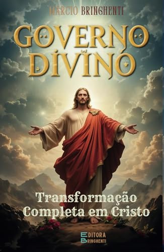 Governo Divino Transformação Completa em Cristo Governo Divino Transformação Completa em Cristo von Independently published