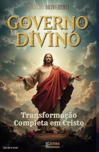 Governo Divino Transformação Completa em Cristo Governo Divino Transformação Completa em Cristo von Independently published