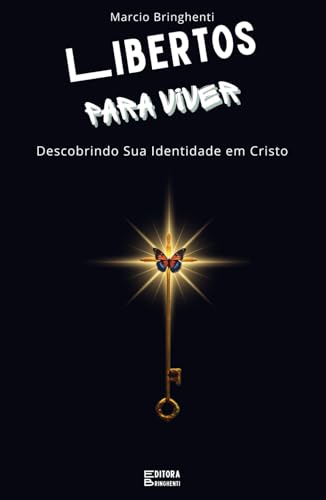 Libertos para Viver: Descobrindo Sua Identidade em Cristo: Livro 134 de 10.000 Libertos para Viver: Descobrindo Sua Identidade em Cristo: Livro 134 de 10.000 von Independently published