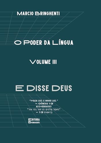 O Poder da Língua Volume III: E Disse Deus O Poder da Língua Volume III: E Disse Deus von Independently published