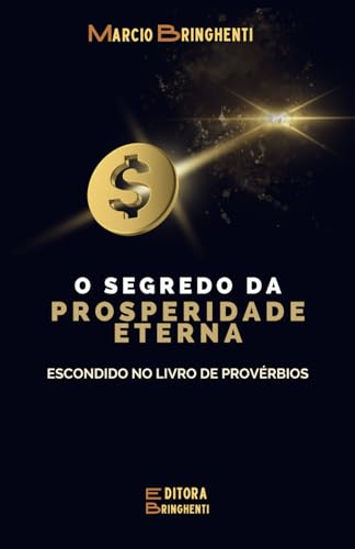 O Segredo da Prosperidade Eterna Escondido no Livro de Provérbios1 O Segredo da Prosperidade Eterna Escondido no Livro de Provérbios1 von Independently published