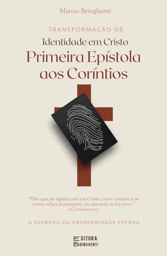 Transformação de Identidade em Cristo: Primeira Epístola aos Coríntios Transformação de Identidade em Cristo: Primeira Epístola aos Coríntios von Independently published