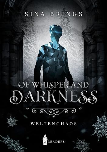 Of Whisper and Darkness: Weltenchaos von Wreaders Verlag