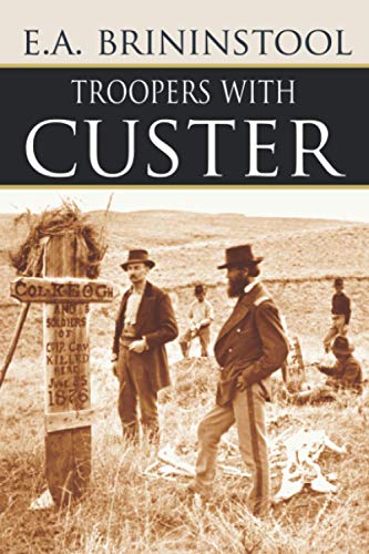Troopers with Custer (Expanded, Annotated) von Independently published