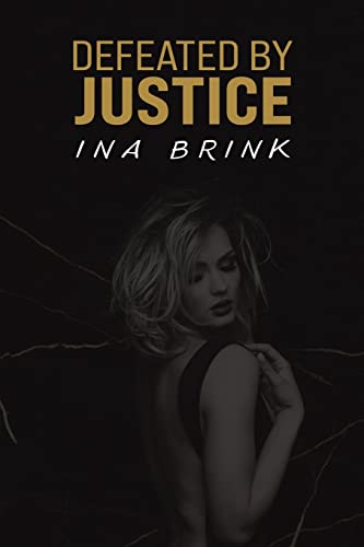 Defeated by Justice von Austin Macauley Publishers