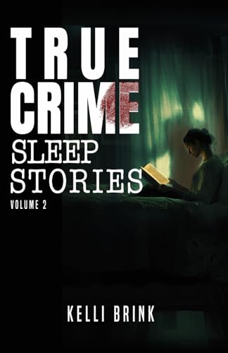 True Crime Sleep Stories: Volume 2 von Beyond The Fray Publishing