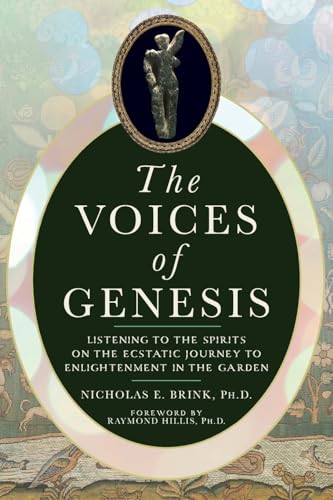 The Voices of Genesis: Listening to the Spirits on the Ecstatic Journey to Enlightenment in the Garden von Red Elixir