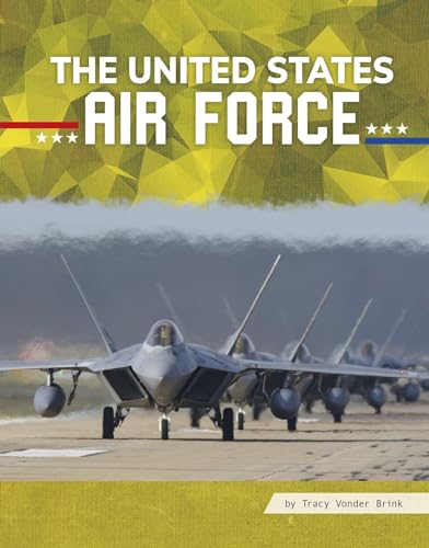 The United States Air Force (All About Branches of the U.s. Military) von Pebble Books