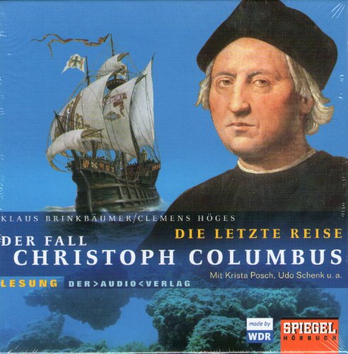 Die letzte Reise: Der Fall Christoph Columbus. Lesung